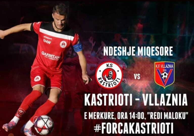 Superliga, Kastrioti-Vllaznia, sot miqësore  në “Redi Maloku” të Fushë Krujes