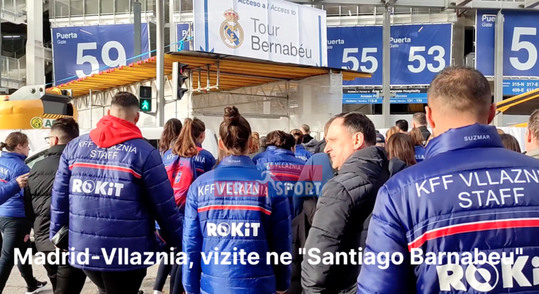 (Video) Vllaznia FF në Madrid, vizitë në stadiumin “Santiago Bernabeu”