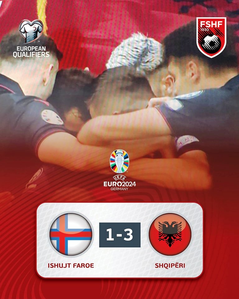 Super fitore e Shqipërisë! Kuqezinjtë mundin Ishujt Faroe në transfertë 1-3 dhe marrin vendin e dytë në grupin E(Eleminatoret e Euro 2024)