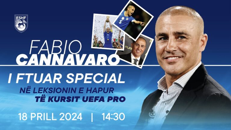 Kampioni i Botës & fituesi i Topit të Artë, Fabio Cannavaro, i ftuar special në kursin e FSHF-së për licencën e trajnerit “UEFA PRO”